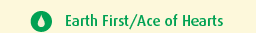 Earth First / Ace of Hearts